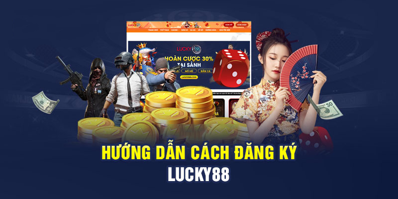 Trước khi tiến hành đăng ký Lucky88 người dùng cần tuân thủ các điều kiện